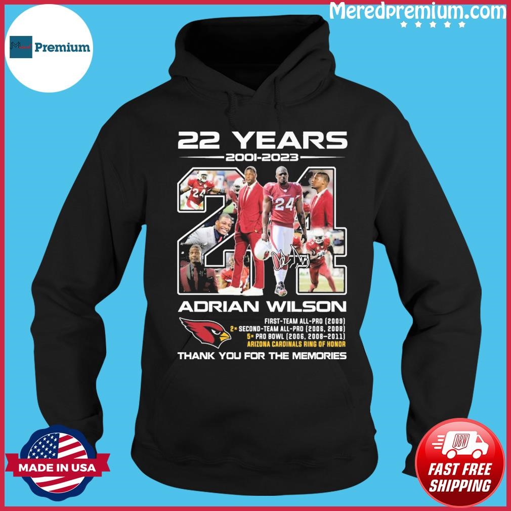 22 Years 2001-2023 Adrian Wilson Arizona Cardinals Thank You For The Memories Signature Shirt Hoodie.jpg
