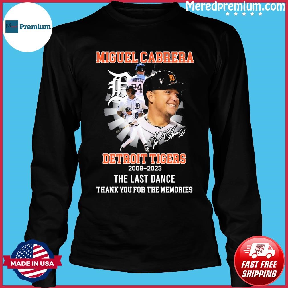 The Last Dance 24 Miguel Cabrera thank you for the memories Shirt, hoodie,  longsleeve, sweatshirt, v-neck tee