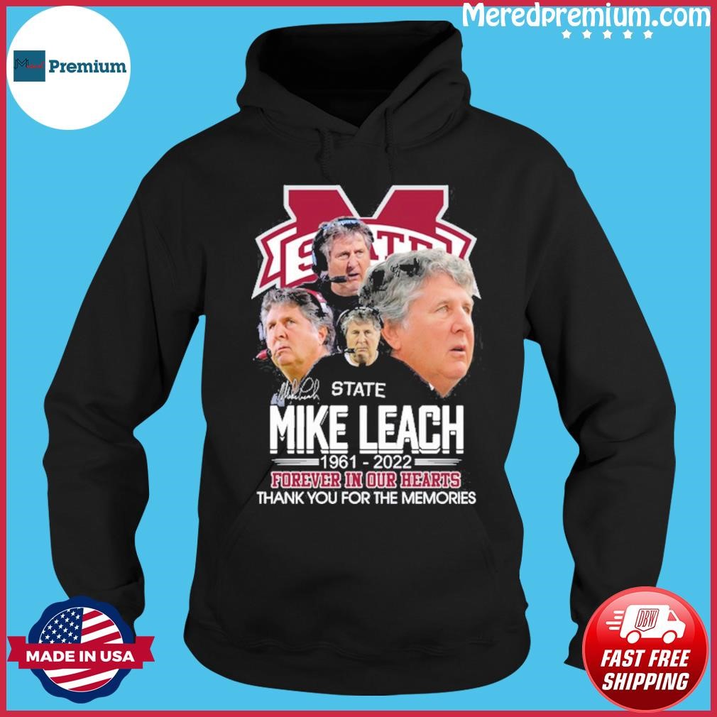 Mike Leach 1961-2022 Forever In Our Hearts Thank You For The Memories Shirt Hoodie.jpg