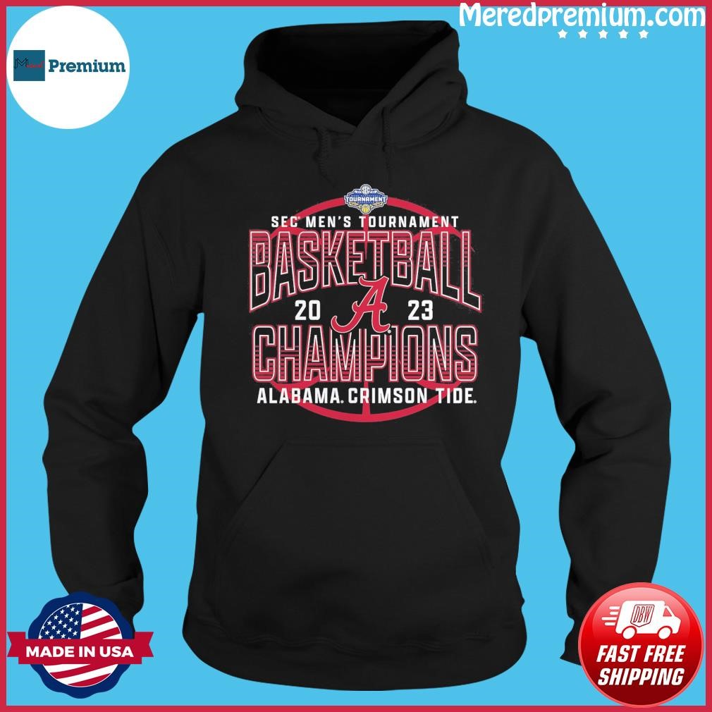 Alabama Crimson Tide 2023 SEC Men's Basketball Conference Tournament Champions Shirt Hoodie.jpg