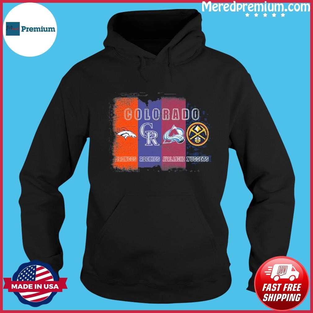 Colorado Sport Broncos Rockies Avalanche Nuggets Shirt Hoodie.jpg