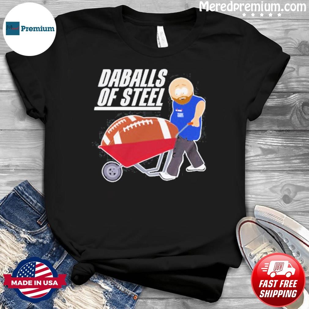 Daballs Of Steel Shirt