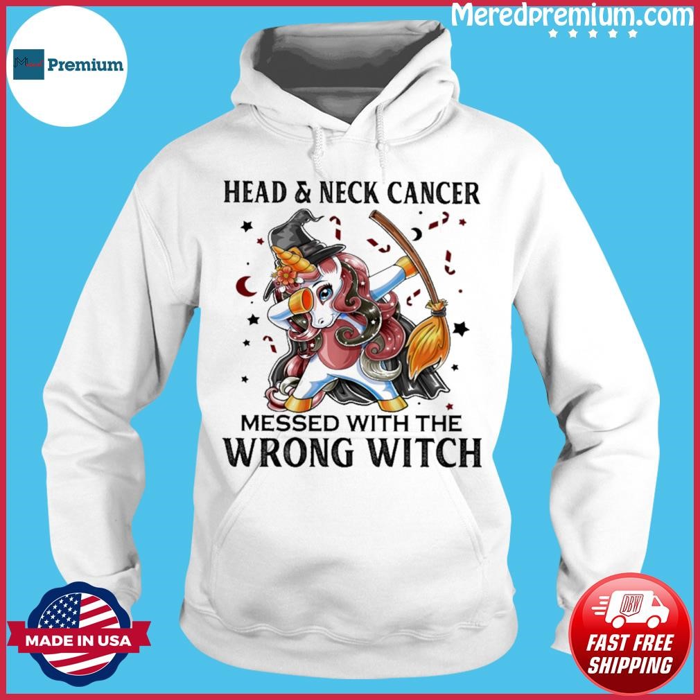 Dabbing Unicorn Head & Neck Cancer Messed With The Wrong Witch Shirt Hoodie.jpg