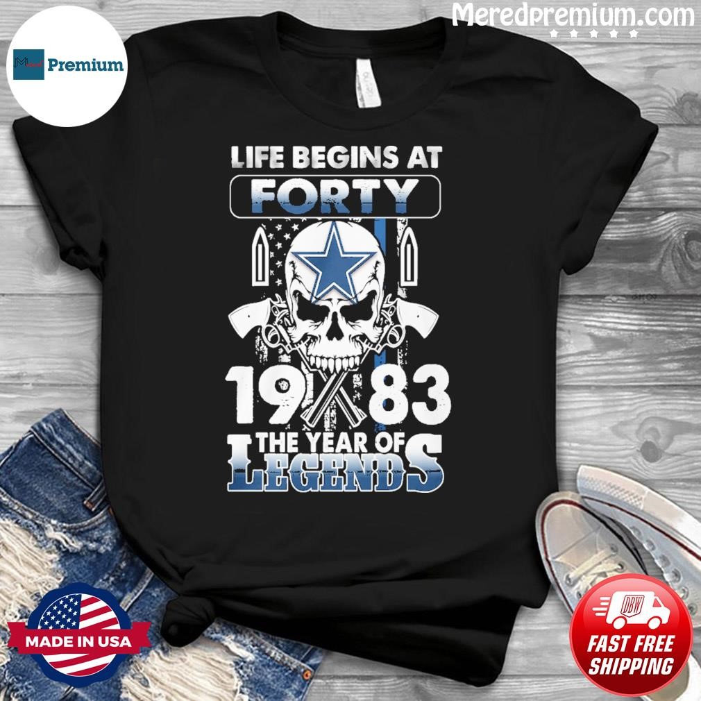 Dallas Cowboys Life Begins At Forty 1983 The Year Of Legends American Flag Vintage Shirt