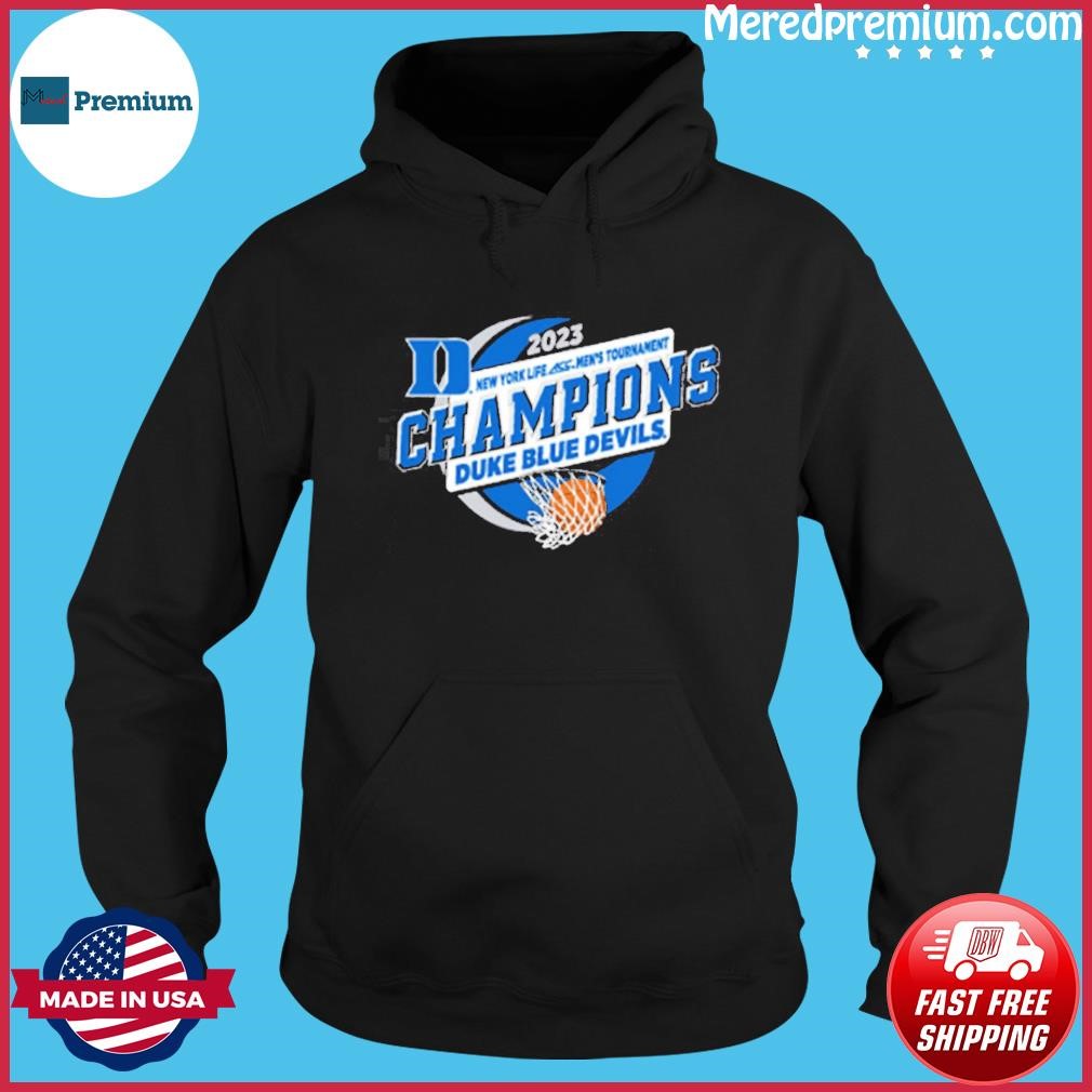 Duke Blue Devils 2023 New York Life ACC Men's Basketball Tournament Champions shirt Hoodie.jpg