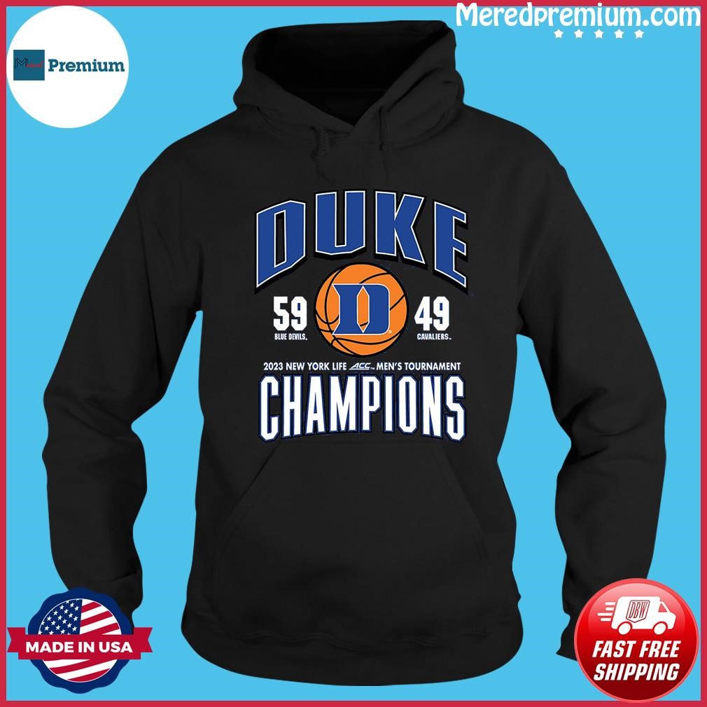 Duke Blue Devils 2023 New York Life ACC Men's Tournament Champions Score shirt Hoodie.jpg