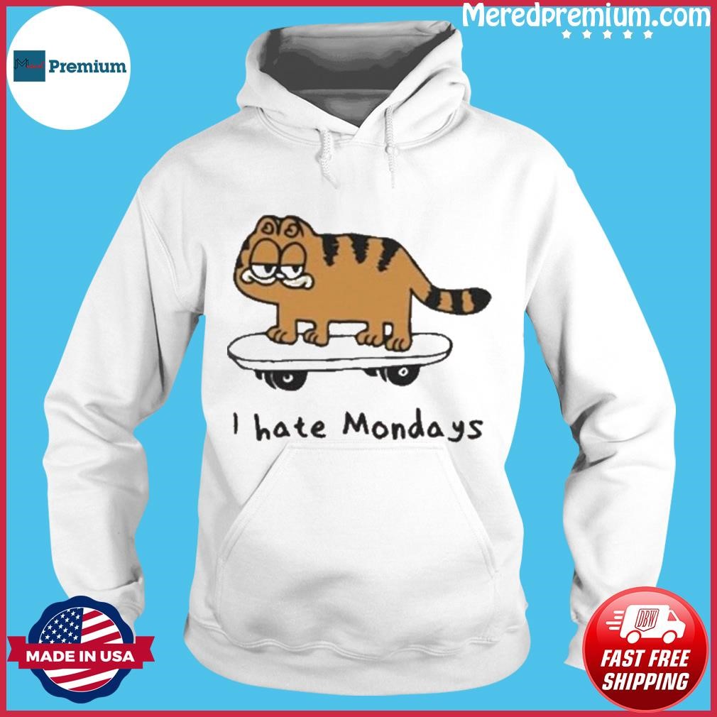 Funny I Hate Mondays Garfield Shirt Hoodie.jpg