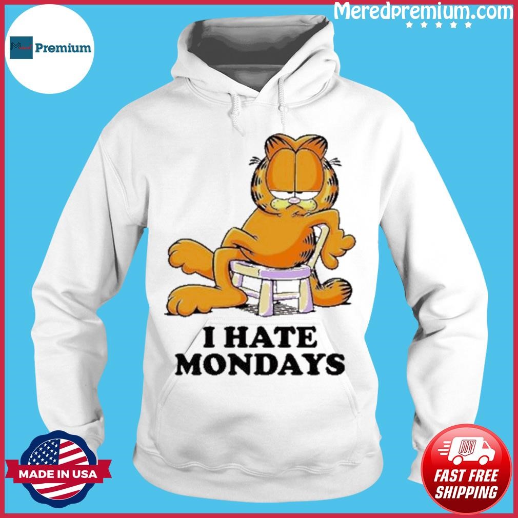 Garfield I Dont Hate Mondays Shirt Hoodie.jpg