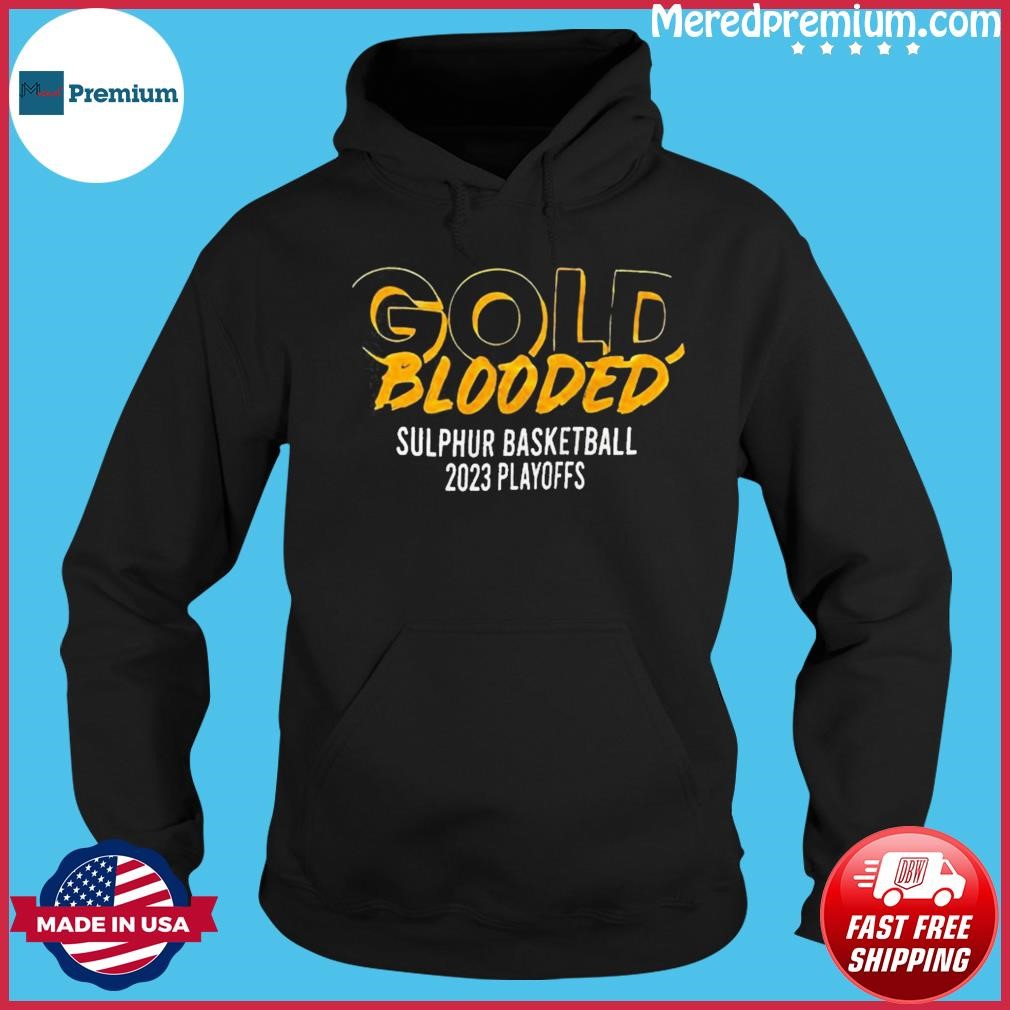Golden State Warriors Gold Blooded sulphur basketball 2023 playoff Shirt Hoodie.jpg