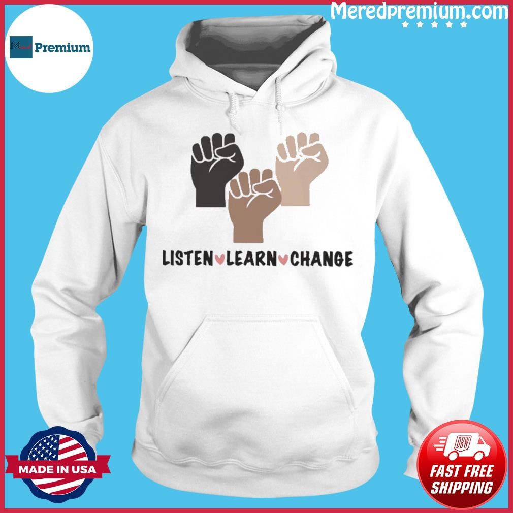 Han Listen Learn Change Feminism Shirt Hoodie.jpg