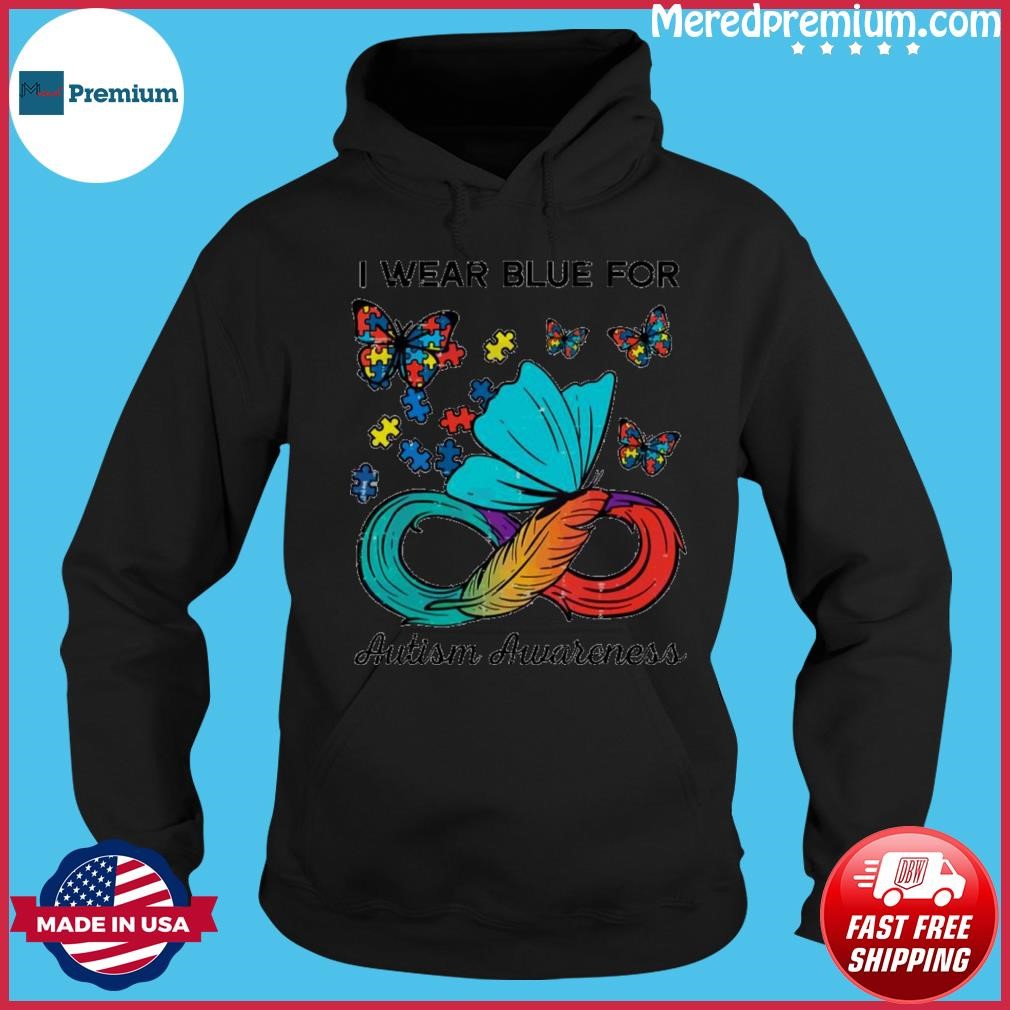 I Wear Blue For Autism Awareness Autism Feather Puzzle Butterfly Shirt Hoodie.jpg