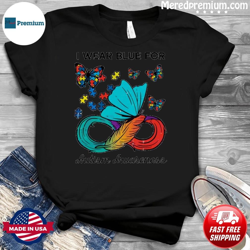 I Wear Blue For Autism Awareness Autism Feather Puzzle Butterfly Shirt