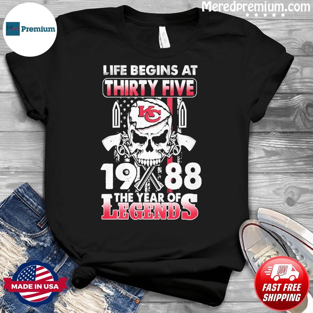 Kansas City Life Begins At Thirty Five 1988 The Year Of Legends American Flag Vintage Shirt