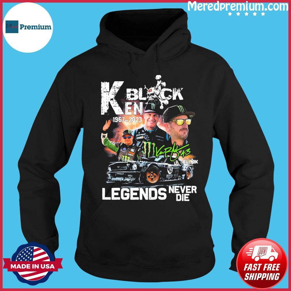Ken Block Hoonigan Racing 1967-2023 Legends Never Die Signature Shirt Hoodie.jpg