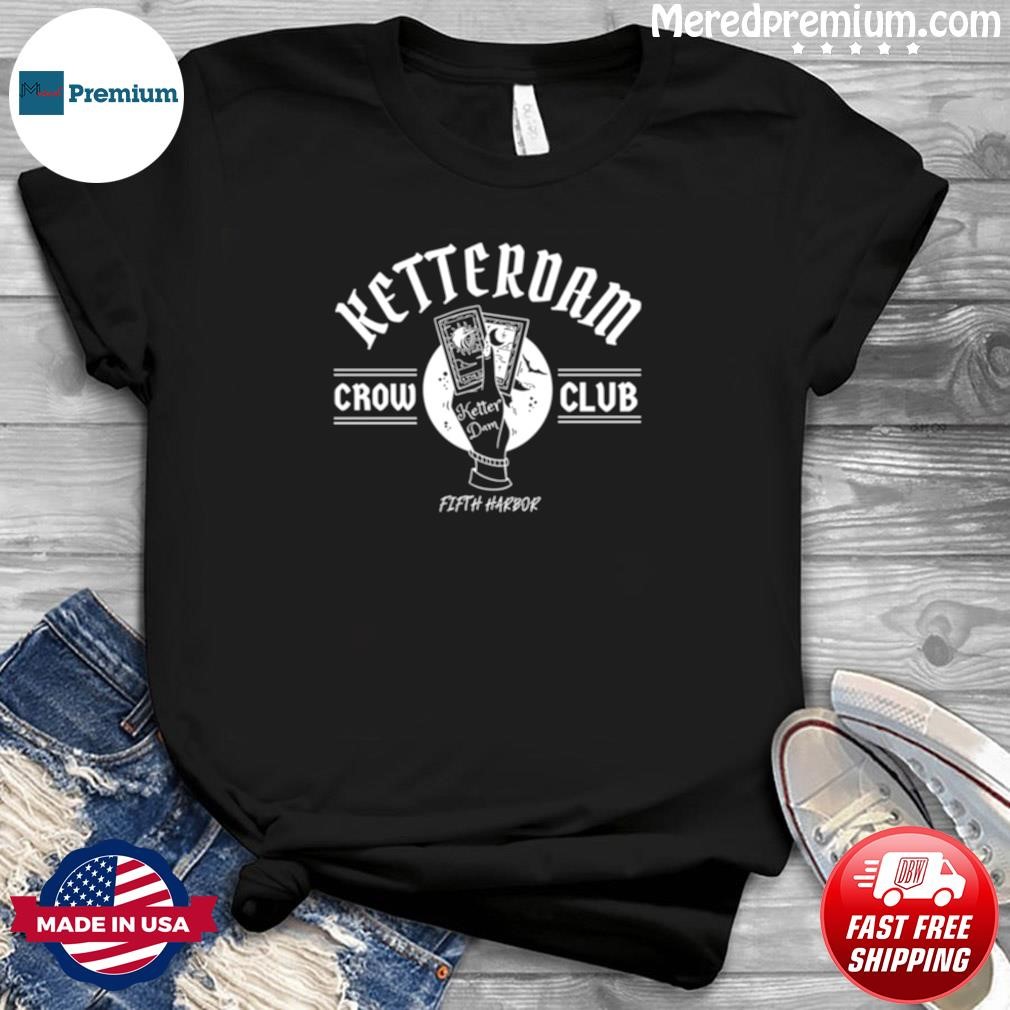Ketterdam Crow Clubno Mourners Brekkerinej Six Of Crows Shirt