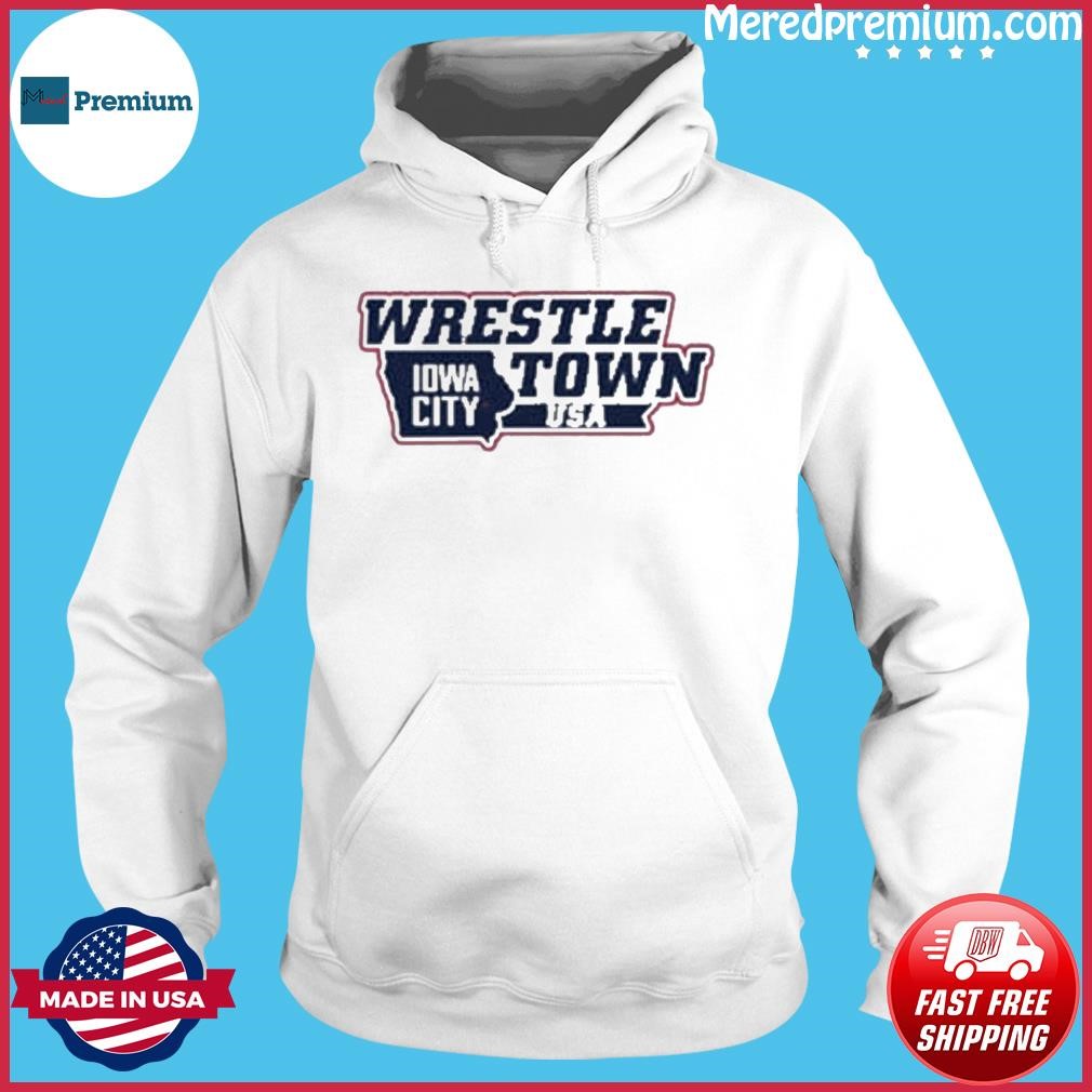 Men's Iowa City Wrestle Town Usa Shirt Hoodie.jpg