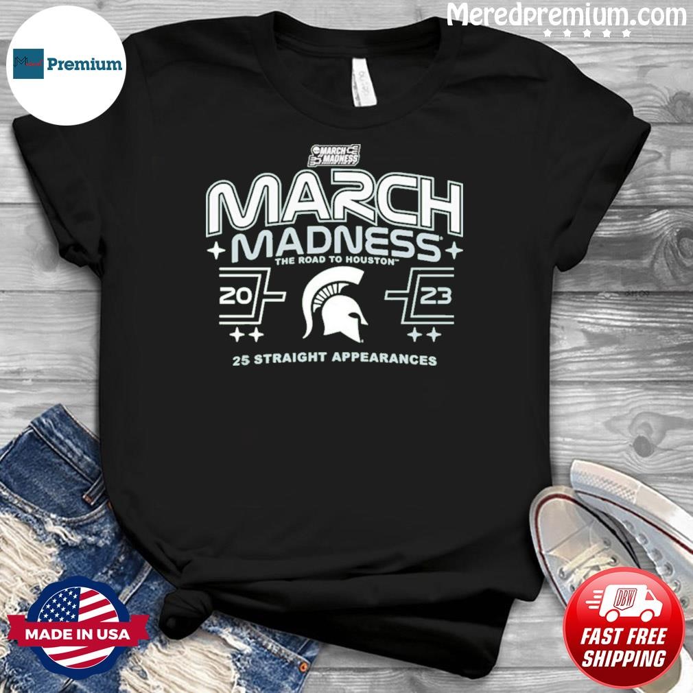 Michigan State Spartans 2023 March Madness The Road To Houston Shirt