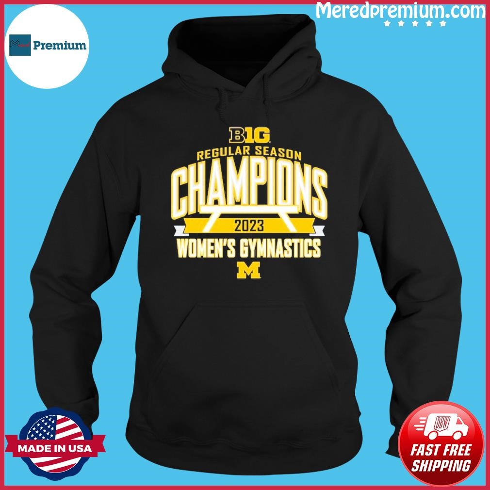 Michigan Wolverines 2023 Big Ten Women's Gymnastics Regular Season Champions Shirt Hoodie.jpg
