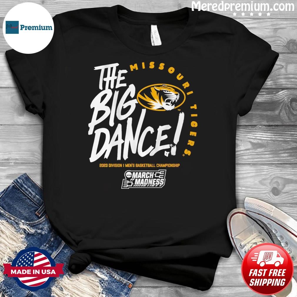Missouri Tigers The Big Dance 2023 Men's Basketball March Madness Shirt