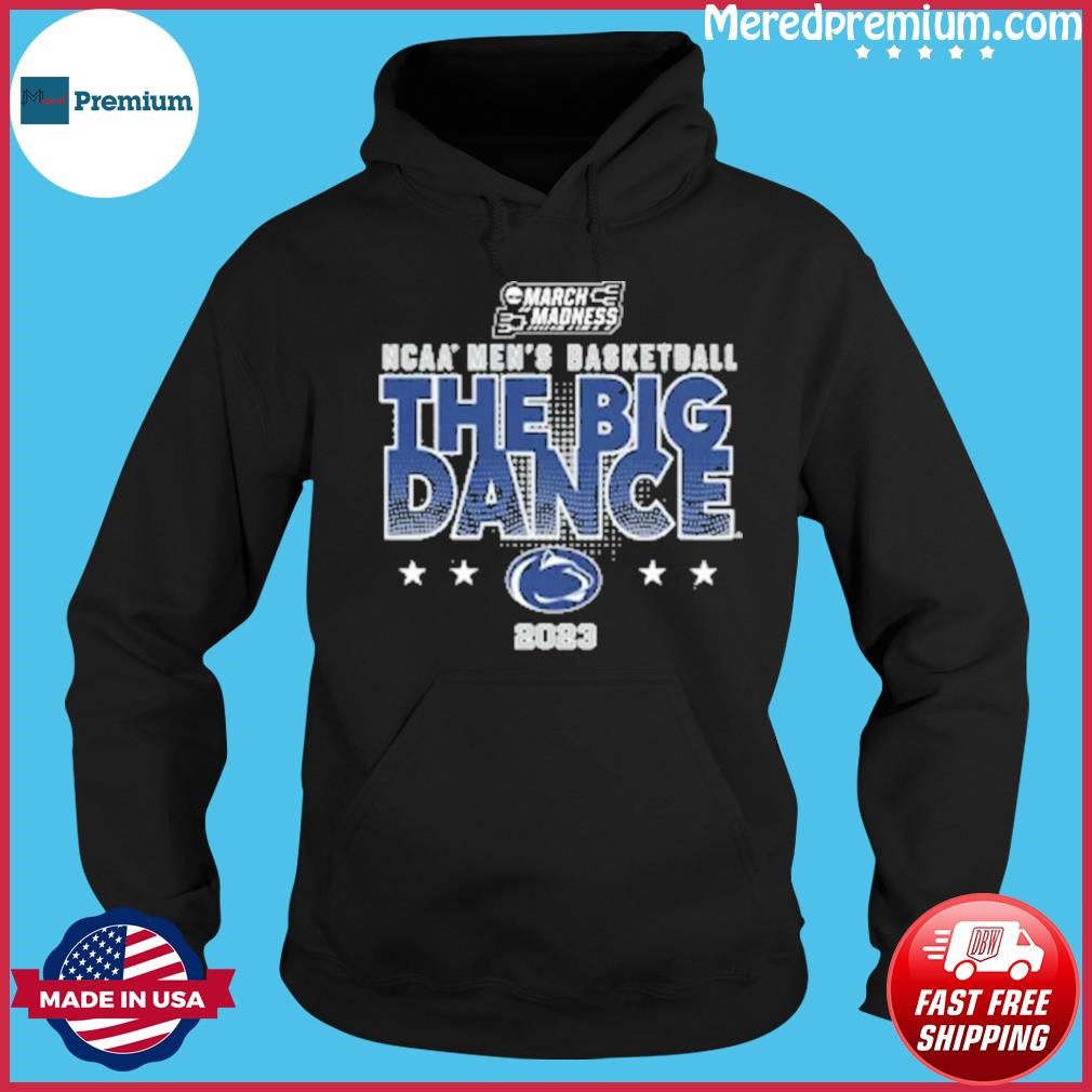 Nil Store 2023 Penn State Madness Ncaamen's Basketball The Big Dance Shirt Hoodie.jpg