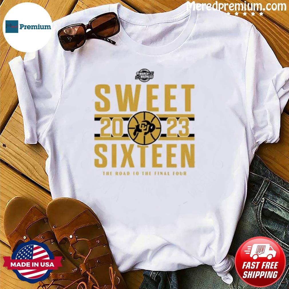 Official Colorado Buffaloes 2023 Sweet Sixteen Road To The Final Four Shirt