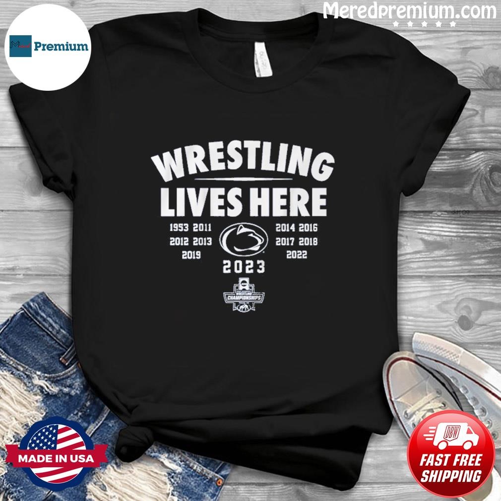 Penn State Wrestling Lives Here Shirt