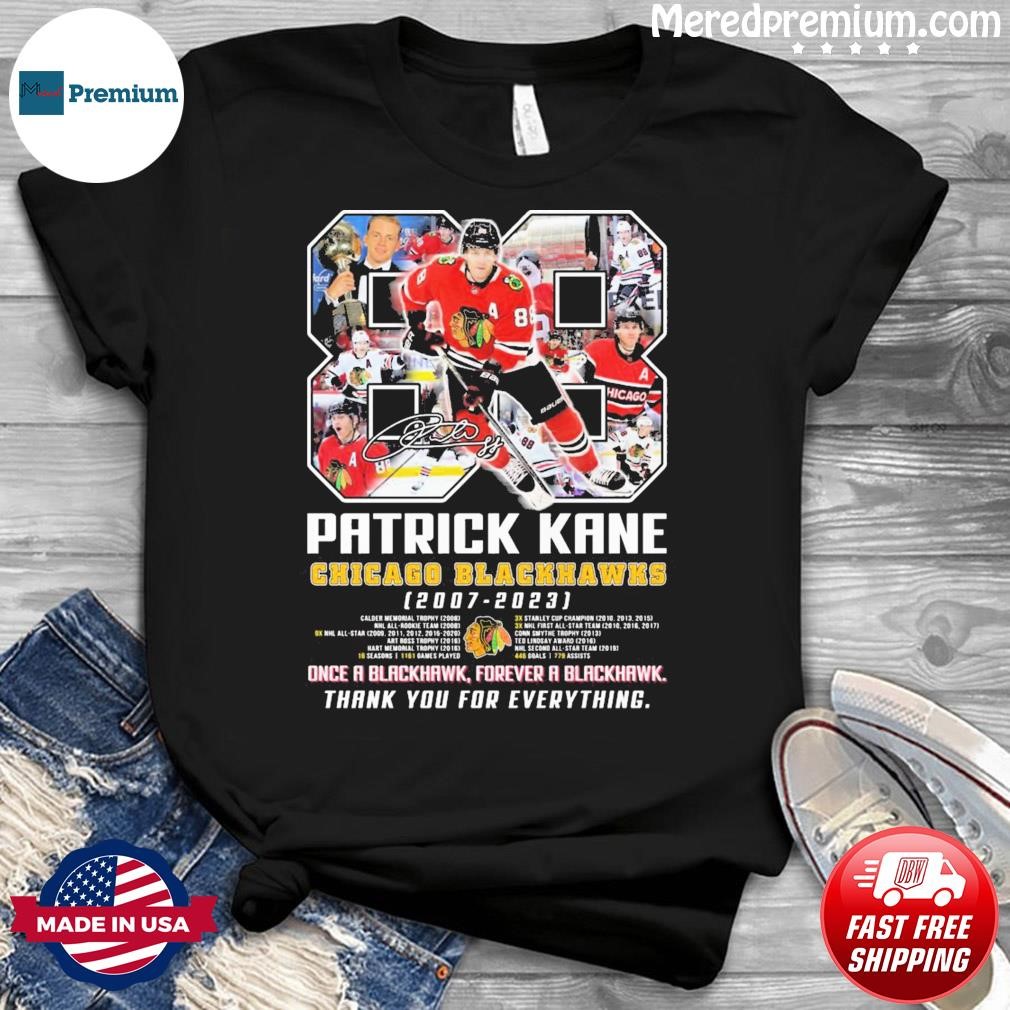 Patrick Kane Chicago Blackhawks 2007-2023 Thank You For Everything Signature Shirt