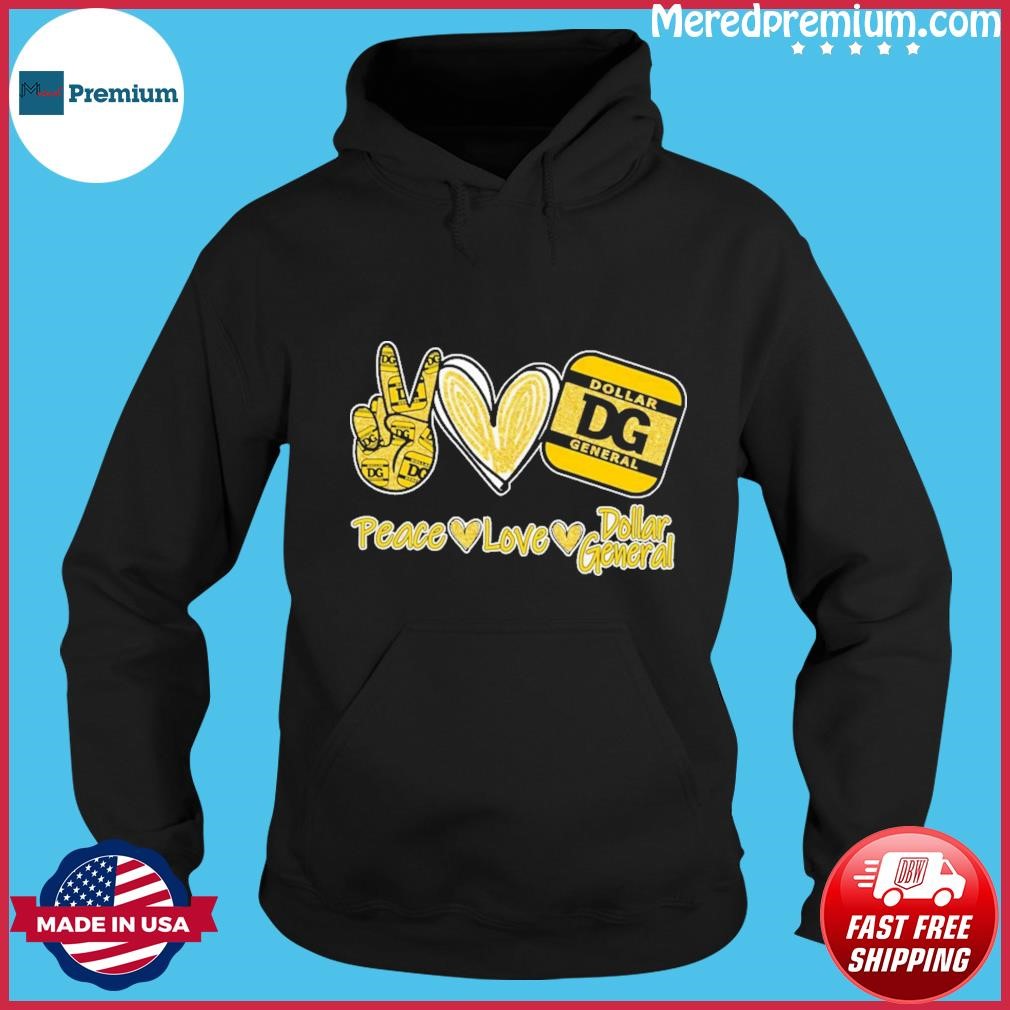 Peace Love Dollar General Shirt Hoodie.jpg