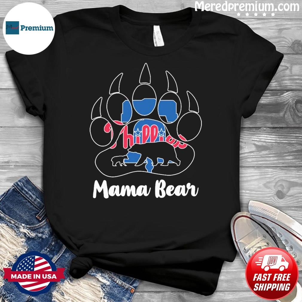 Philadelphia Phillies Paw Mama Bear Shirt