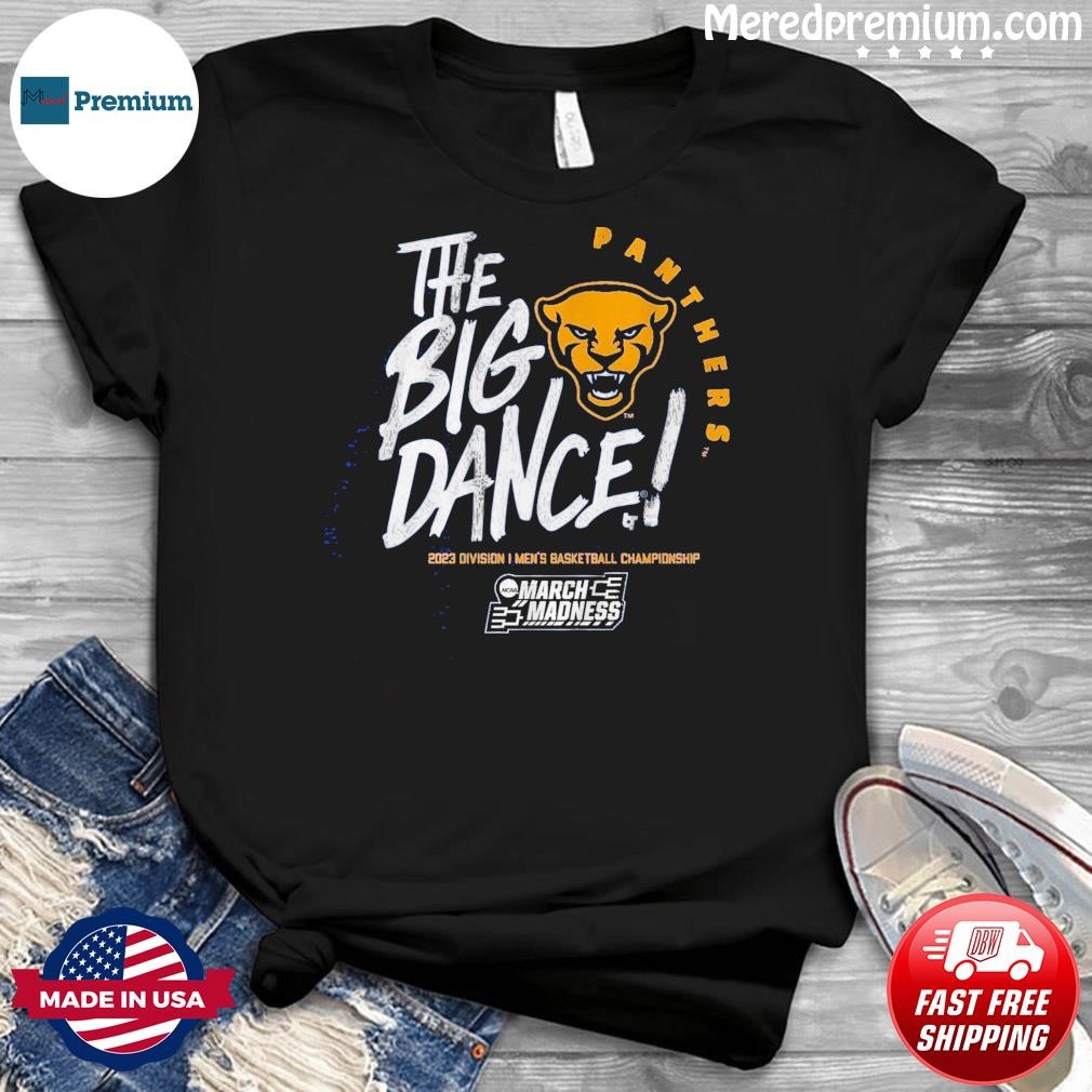 Pitt Panthers The Big Dance 2023 Men's Basketball March Madness Shirt