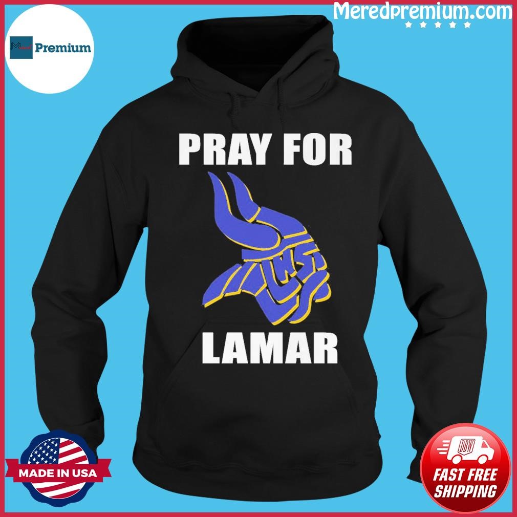 Pray For Lamar Shirt Hoodie.jpg
