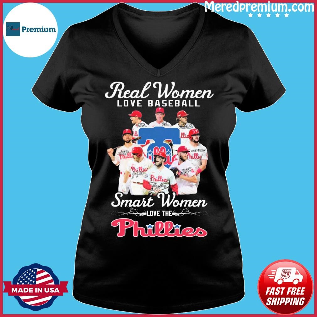 Real Women love Baseball Smart Women love the Philadelphia Phillies 2023  Signatures shirt, hoodie, longsleeve, sweatshirt, v-neck tee