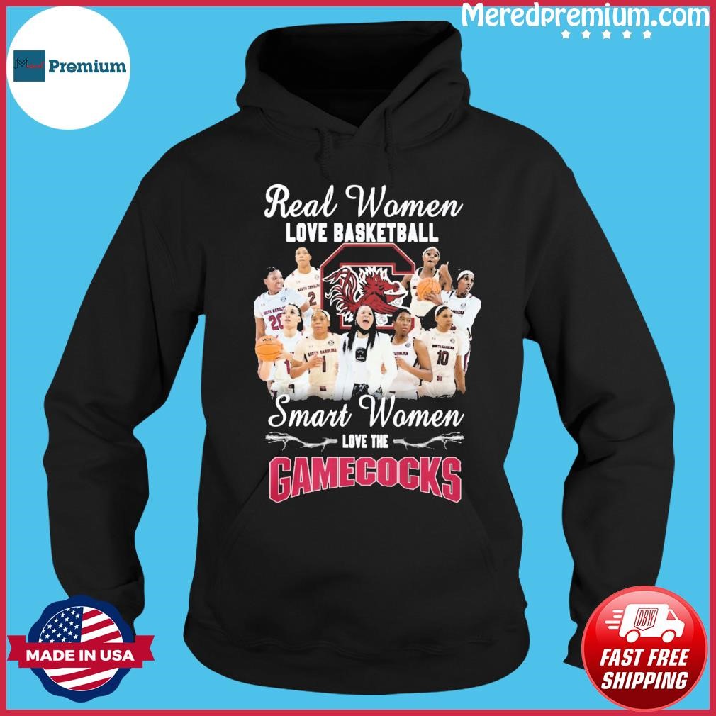 Real Women Love Basketball Smart Women Love The South Carolina Gamecocks Women's Basketball Shirt Hoodie.jpg