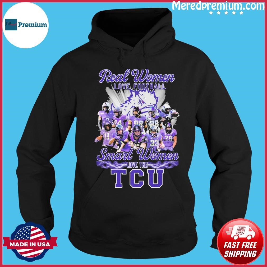 Real Women Love Football Smart Women Love The TCU Shirt Hoodie.jpg
