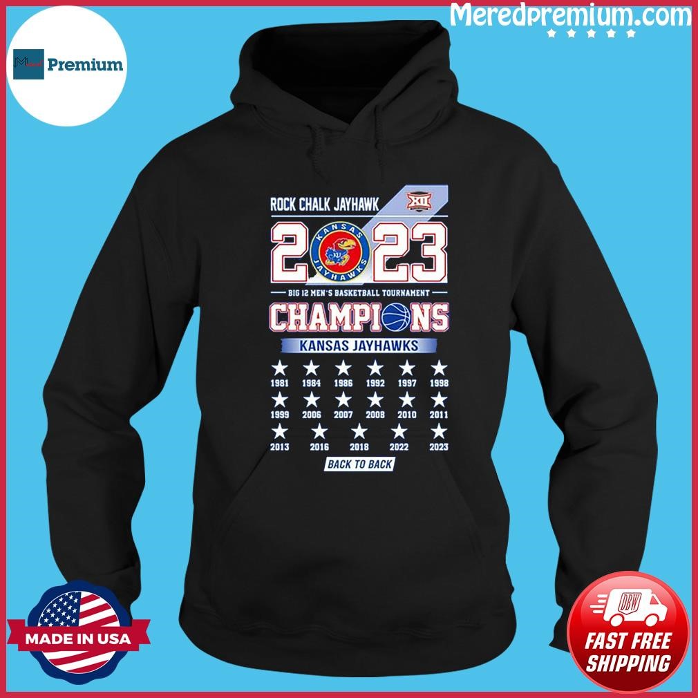Rock Chalk Jayhawk 2023 Kansas jayhawks Champions Back2back Shirt Hoodie.jpg