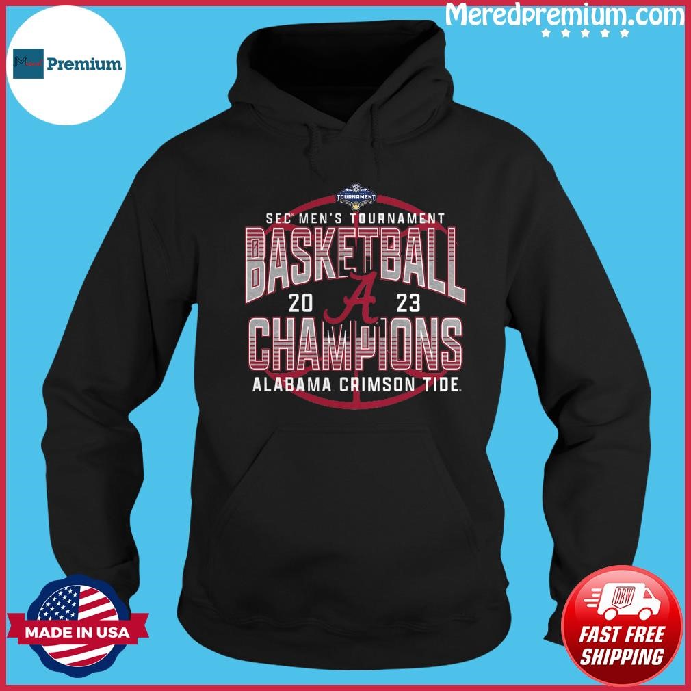 SEC Men's Basketball Tournament 2023 Alabama Crimson Tide Champions Shirt Hoodie.jpg