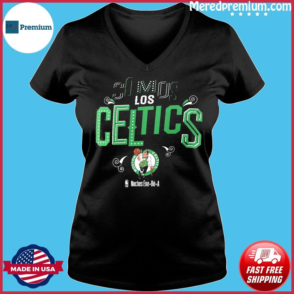 Boston Celtics Somos Los Celtics Noches Ene-Be-A 2023 shirt, hoodie,  sweatshirt and tank top