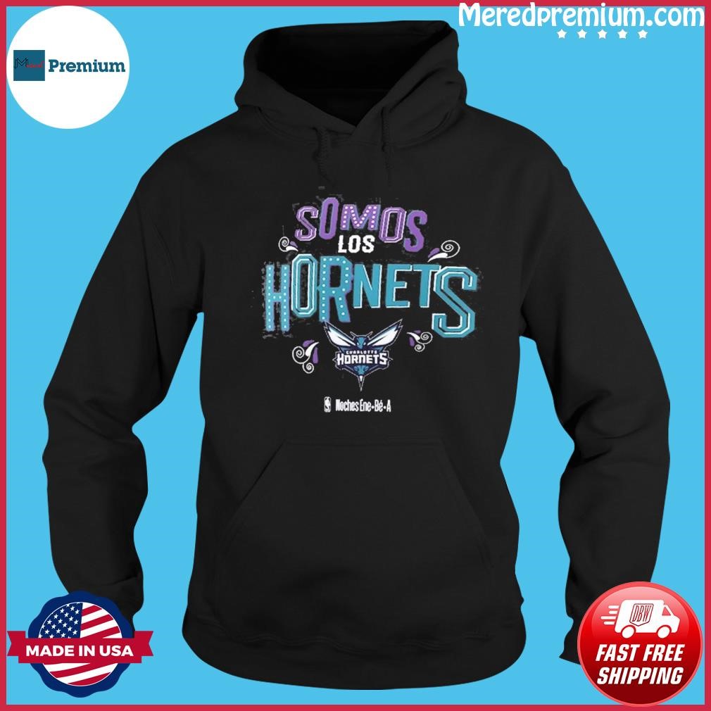 Somos Los Charlotte Hornets NBA Noches Ene-Be-A Shirt Hoodie.jpg