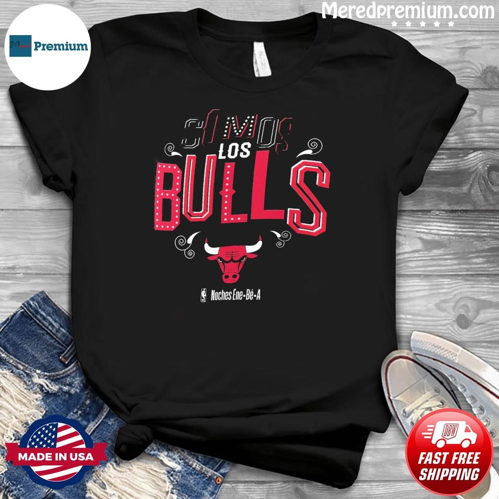 Somos Los Chicago Bulls NBA Noches Ene-Be-A Shirt
