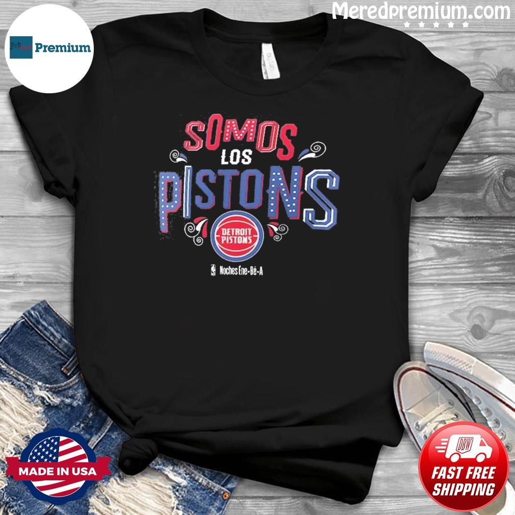 Somos Los Detroit Pistons NBA Noches Ene-Be-A Shirt