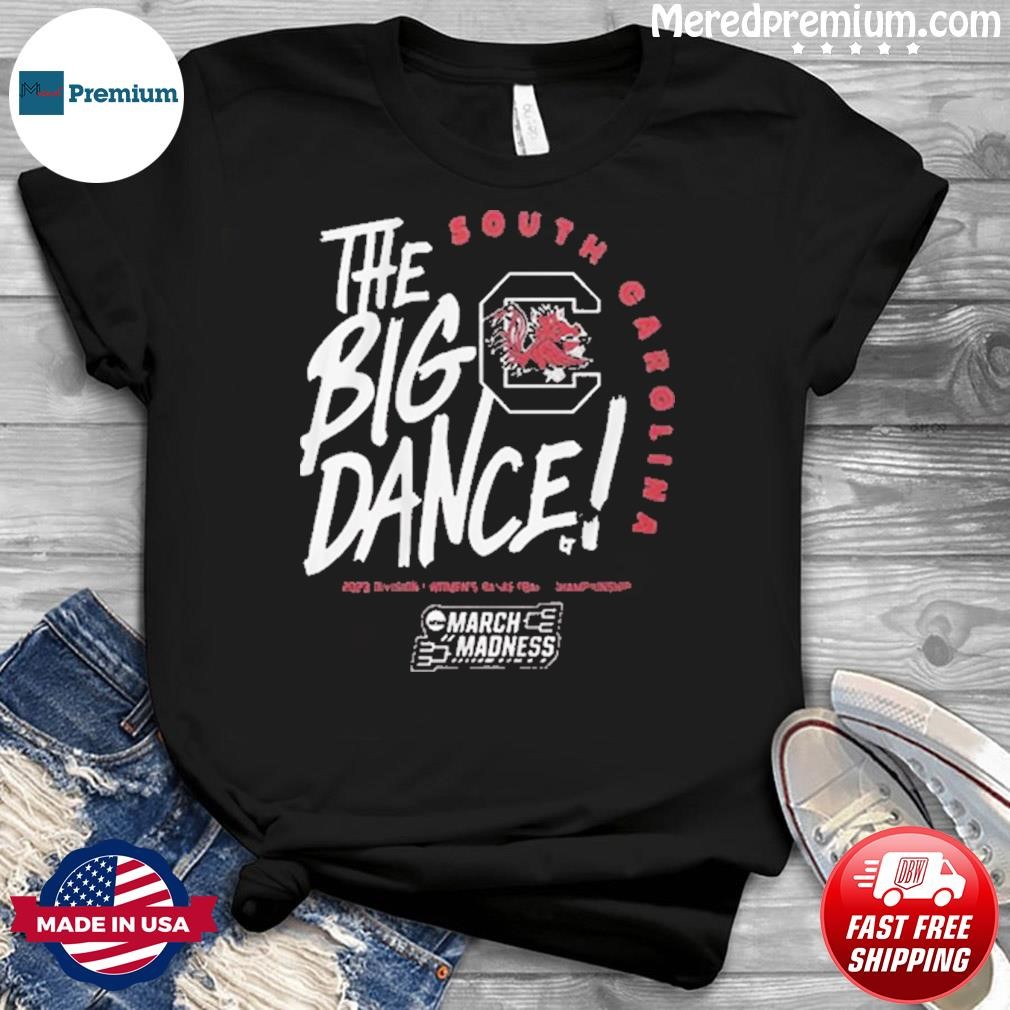 South Carolina Gamecocks The Big Dance 2023 Division I Women’s Basketball Championship Shirt