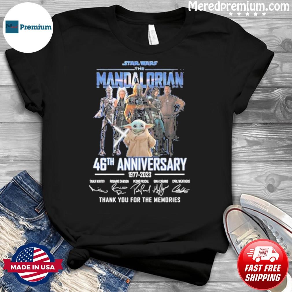 Star Wars The Mandalorian 46th Anniversary 1977 – 2023 Thank You For The Memories Signatures Shirt