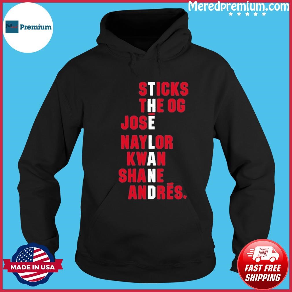 Sticks The Og Jose Naylor Kwan Shane Andres Shirt Hoodie.jpg