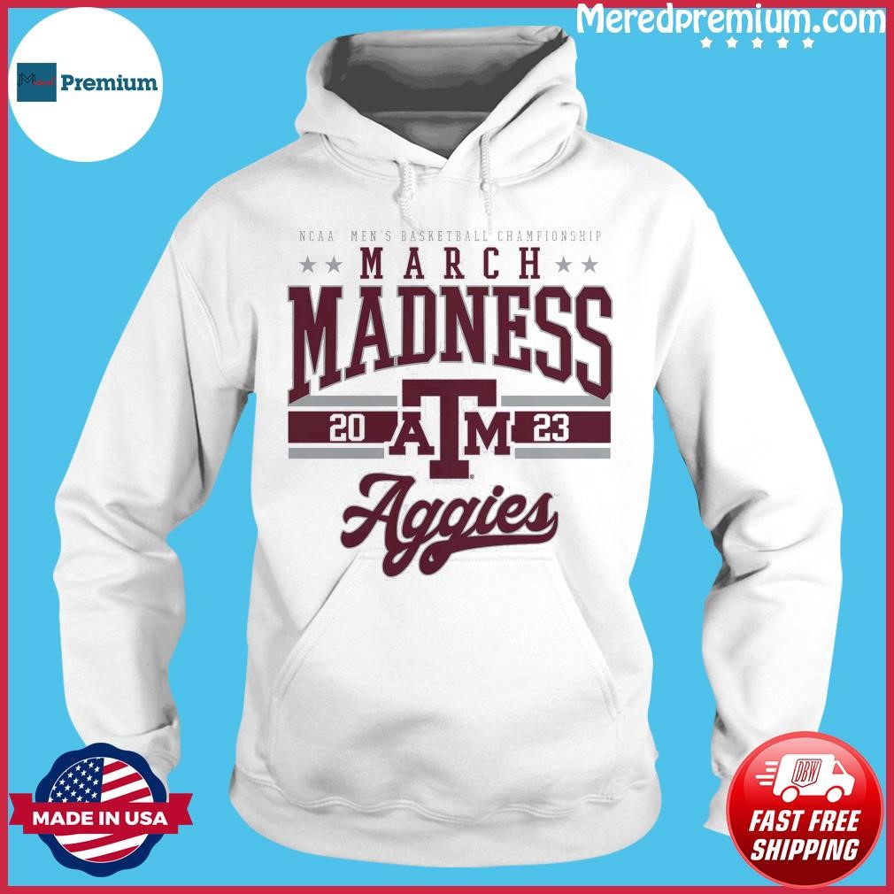 Texas A&M Aggies NCAA Men's Basketball Tournament March Madness 2023 Shirt Hoodie.jpg