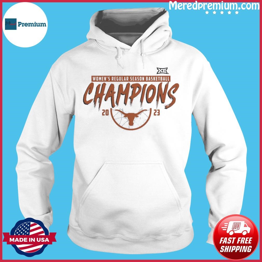 Texas Longhorns Women's Basketball 2023 Big 12 Regular Season Champions Shirt Hoodie.jpg