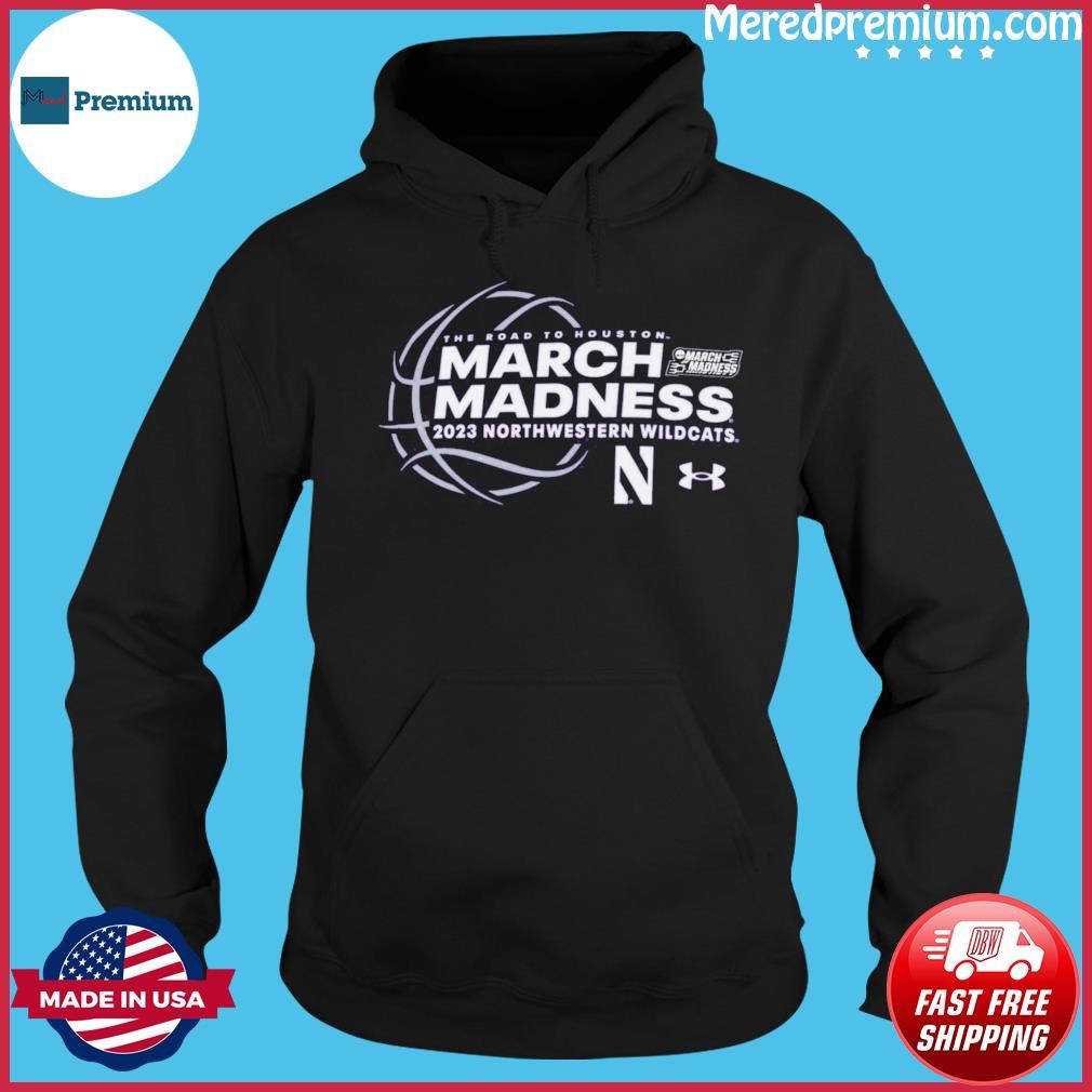 The Road To Houston March Madness 2023 Northwestern Wildcats Shirt Hoodie.jpg