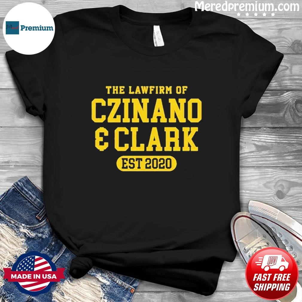 The law firm of Czinado & Clark EST 2020 Shirt