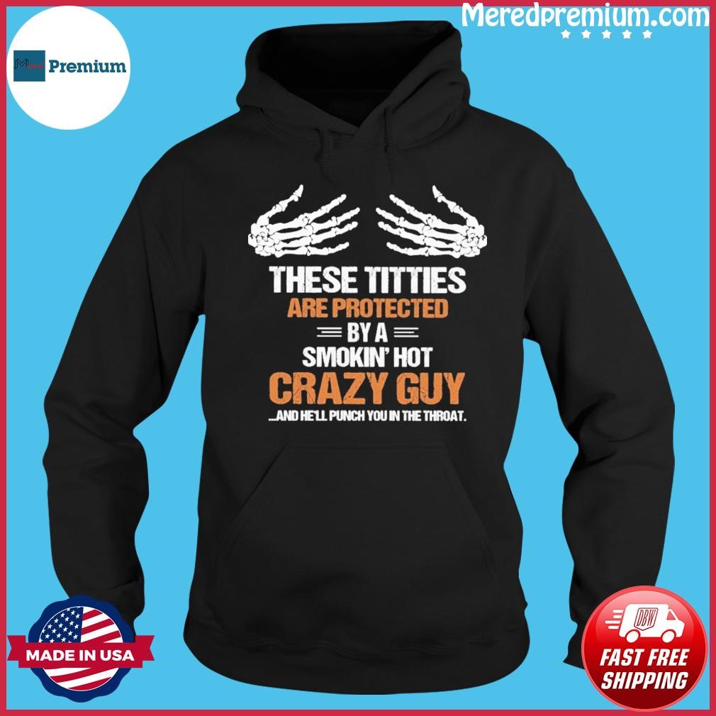 These Titties Are Protected By A Smokin' Hot Crazy Guy ...and He'll Punch You In The Throad Ladies Flowy Tank Hoodie.jpg