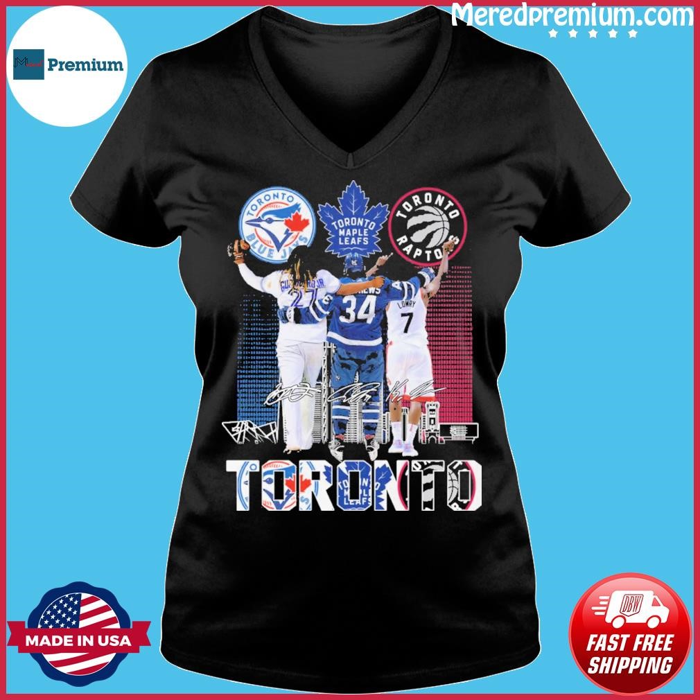 Toronto Blue Jays Toronto Maple Leafs Toronto Raptors Signature Toronto  shirt, hoodie, sweater, long sleeve and tank top