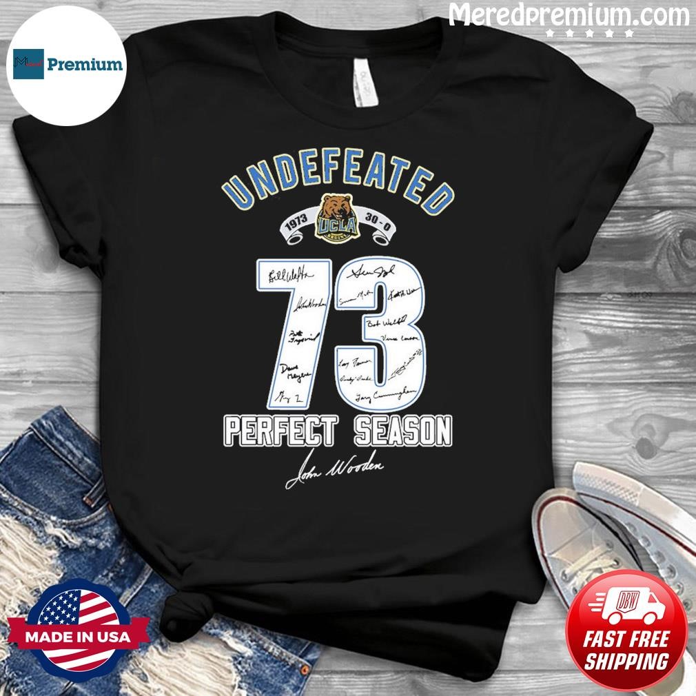 Undefeated Ucla 73 Perfect Season Signature Shirt